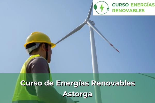 Curso de Energías Renovables en León 2 Curso de Energías Renovables en Astorga
