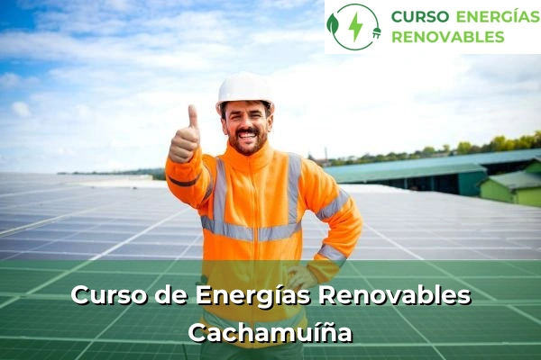 Curso de Energías Renovables en Cachamuíña