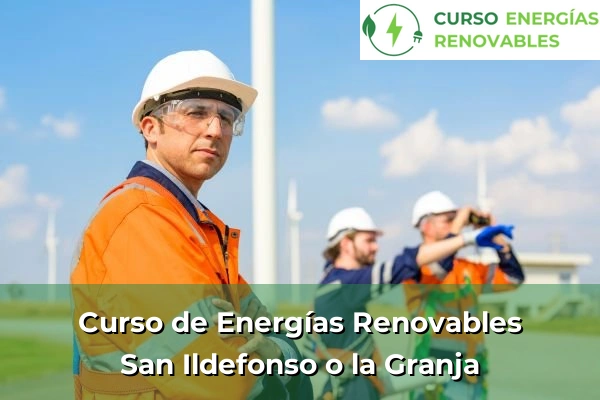 Curso de Energías Renovables en San Ildefonso o la Granja