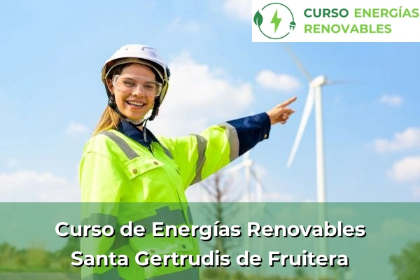 Curso de Energías Renovables en Santa Gertrudis de Fruitera