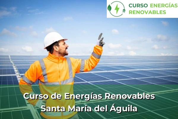Curso de Energías Renovables en Santa María del Águila